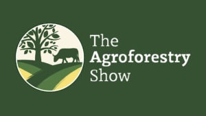 Exploring Soil Health at the Agroforestry Show 2025